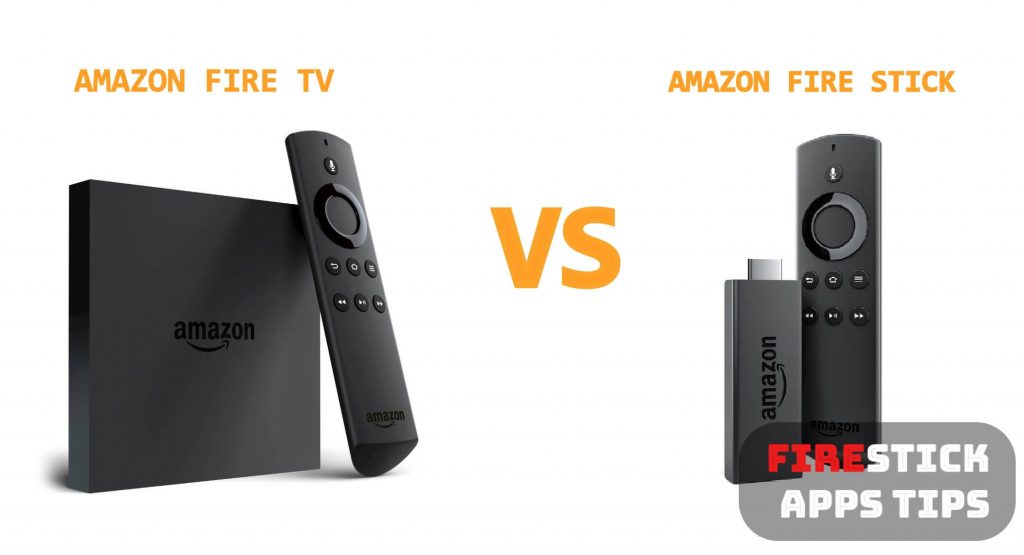 Amazon Fire TV Vs Fire Stick Comparison | Which one to choose