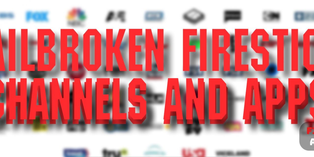 Best Jailbroken Firestick Channels And Apps 2021 Firesticks Apps Tips