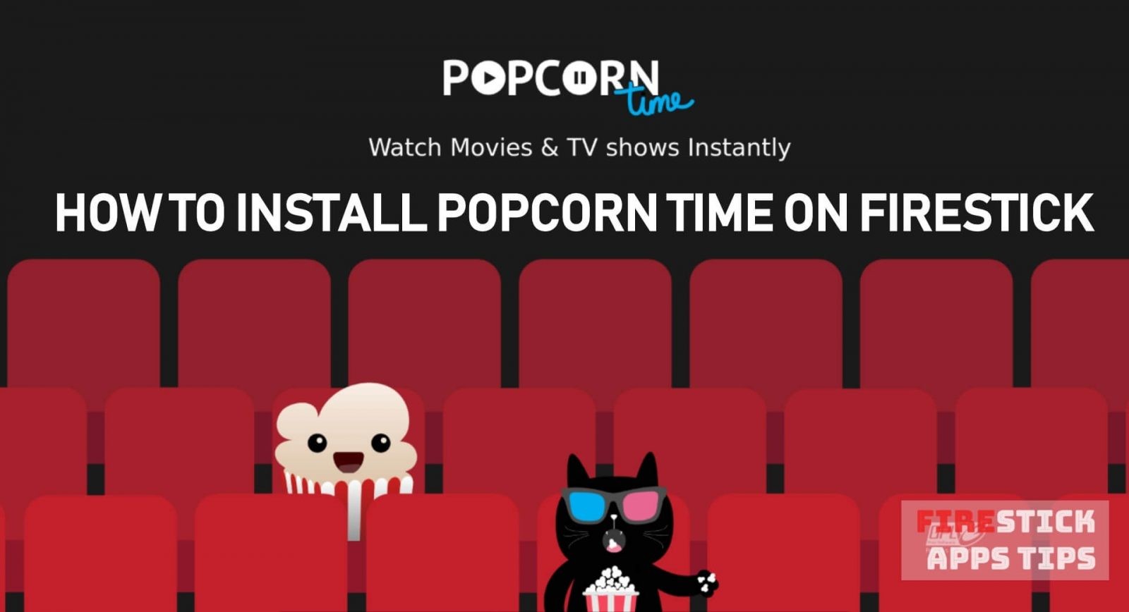 How to Install Popcorn Time on Firestick / Fire TV