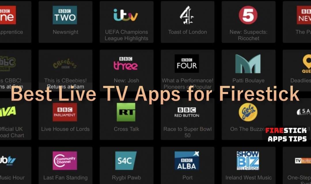9 Best Live Tv Apps For Firestick Fire Tv 2021 You Must Have Firesticks Apps Tips