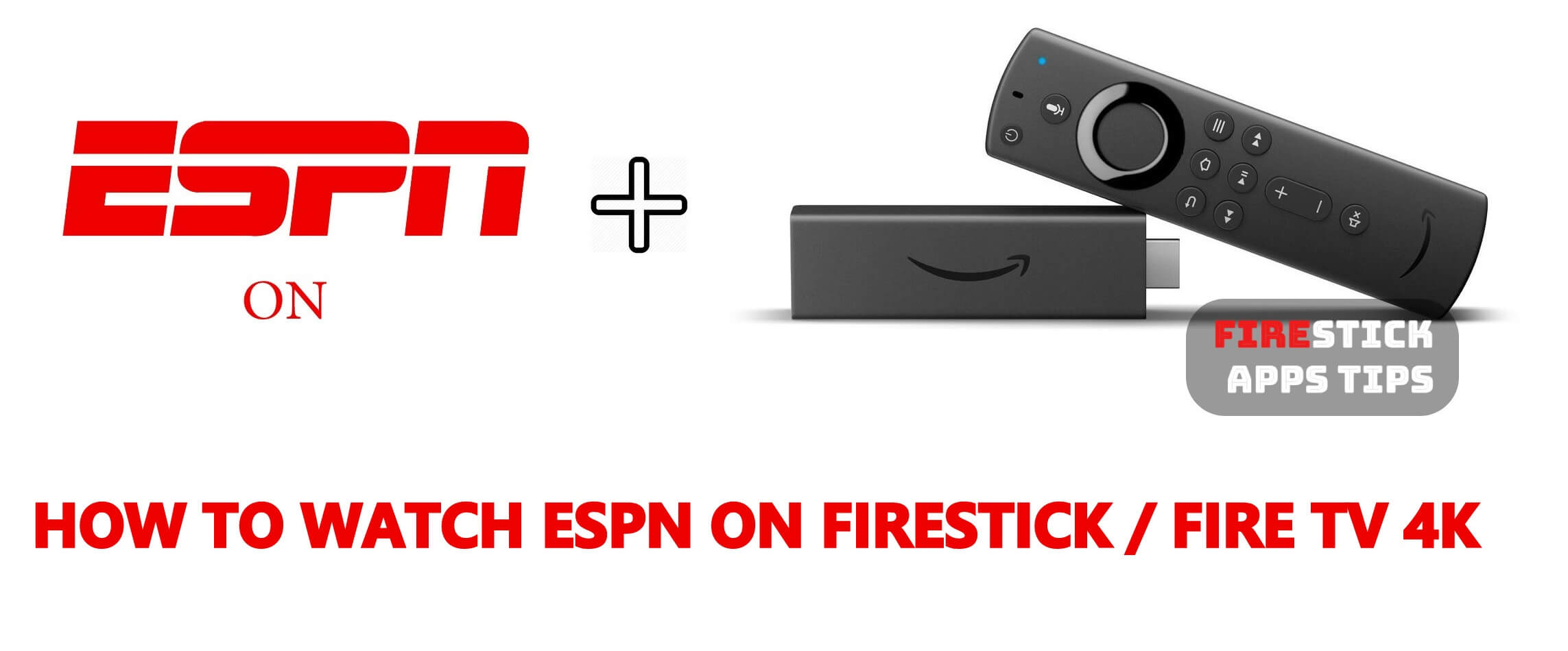 How to Watch ESPN on Firestick / Fire TV 2021