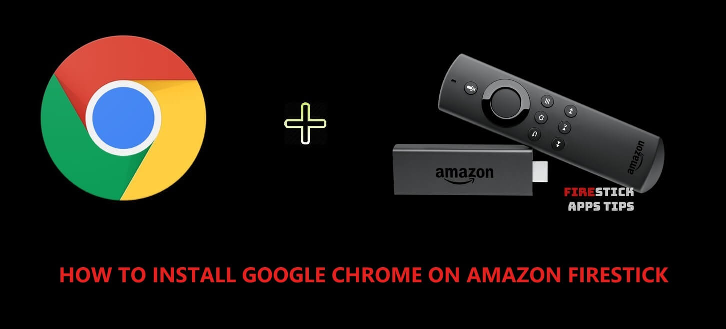 How to Install Google Chrome Browser on Firestick