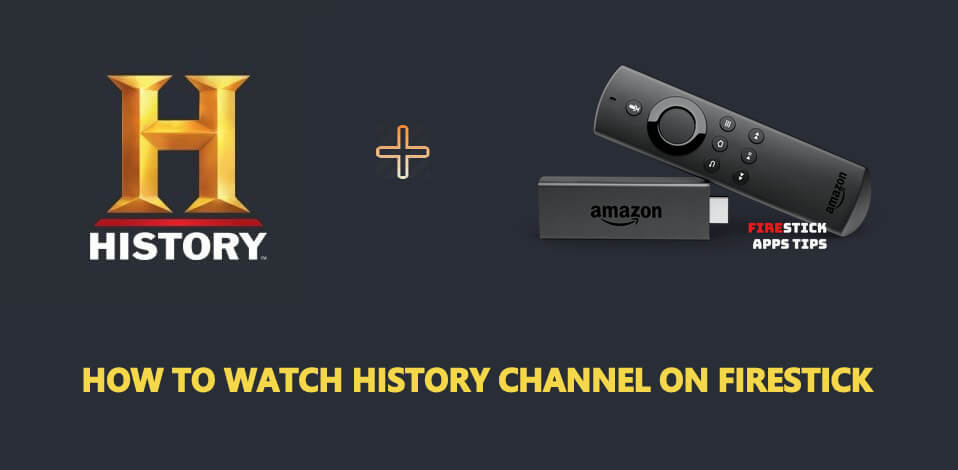 How to Watch History Channel on Firestick for FREE