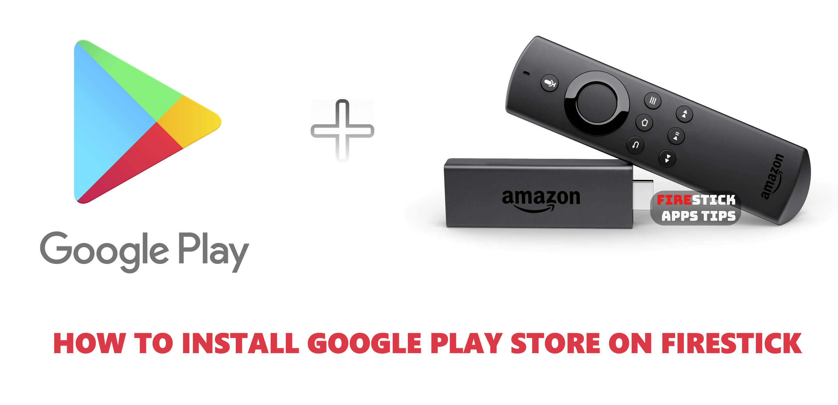 How to Install Google Play on Firestick / Fire TV [2021]