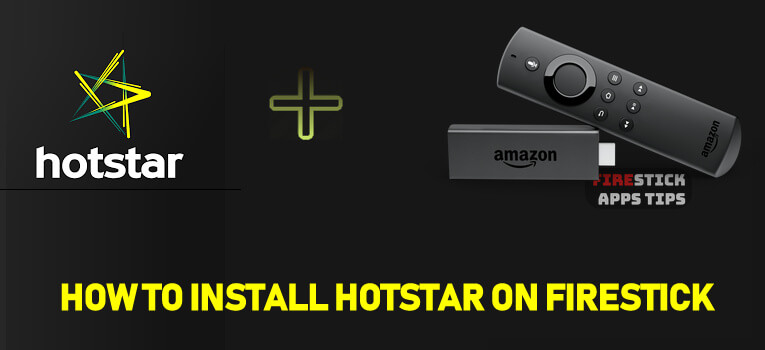 How to Install & Watch Hotstar on Firestick