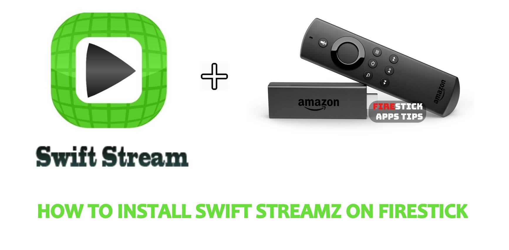 How to Download & Install Swift Streamz on Firestick