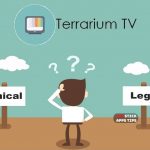 Terrarium TV Legal or not
