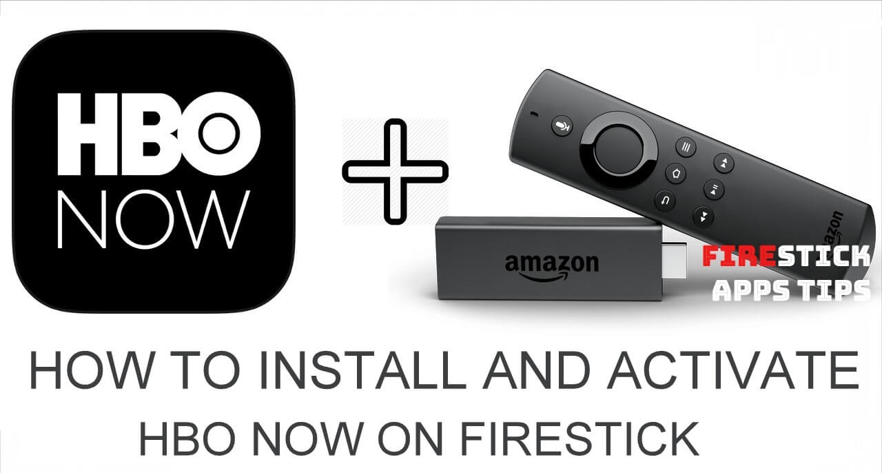 How to Install and Activate HBO Now on Firestick [2021]