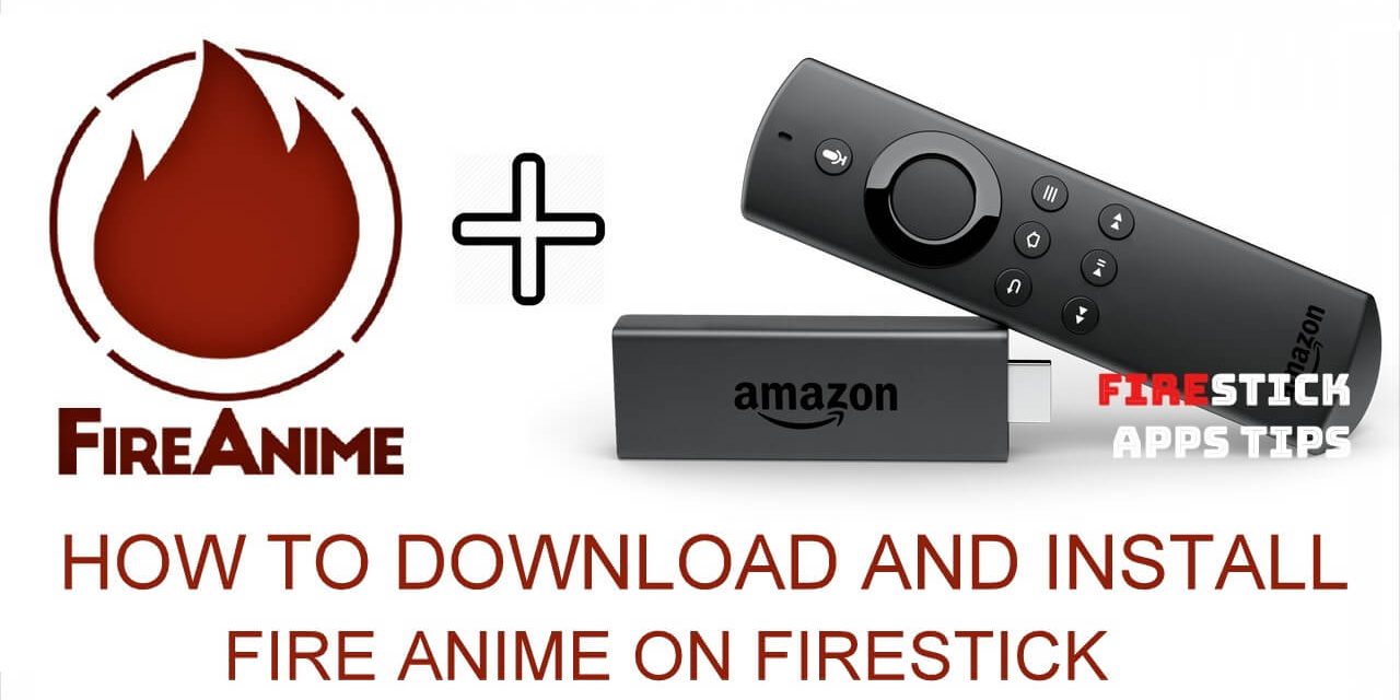 How to Download and Install Fire Anime on Firestick [2020 ...
