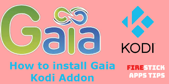 How to Install Gaia Kodi Addon for Ultimate Video Streaming [2021]