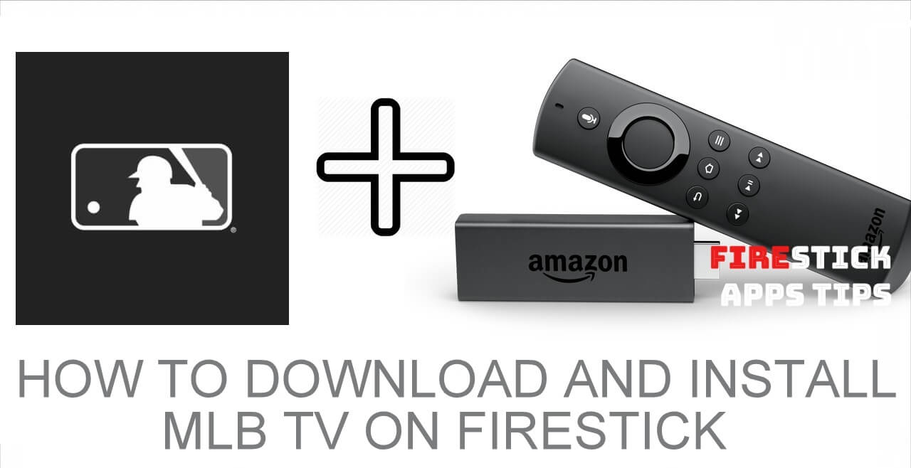 How to Download and Install MLB TV on Firestick