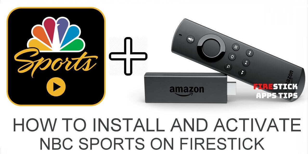 How to Install, Activate & Watch NBC Sports on Firestick ...