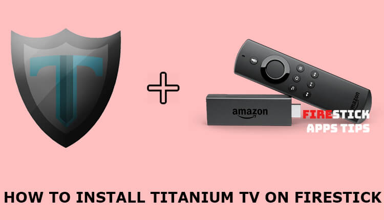 How to Download and Install Titanium TV on Firestick / Android TV Box