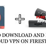Cloud VPN on Firestick