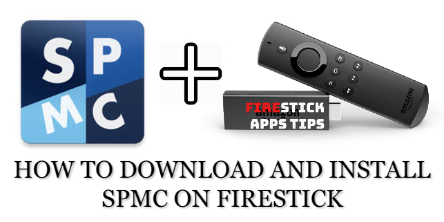 How to Download and Install SPMC on Fire TV / Firestick [2021]