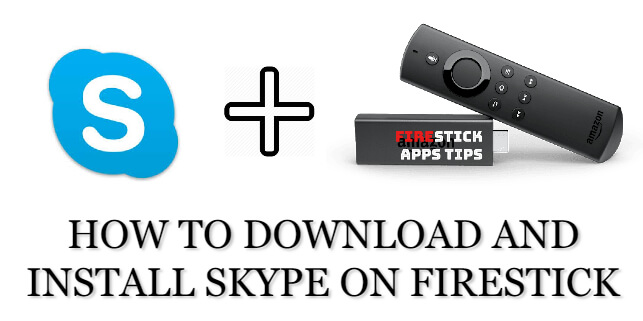 Skype for Firestick