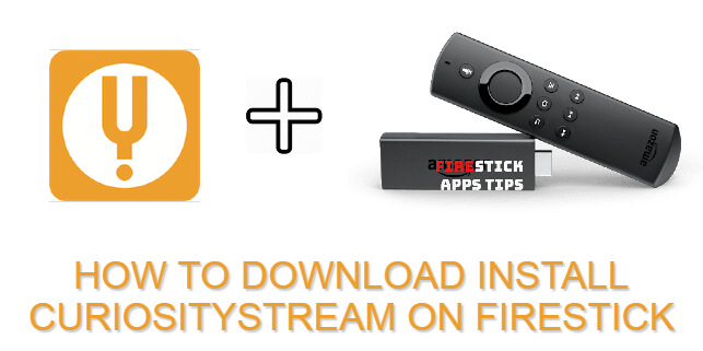 How to Download and Install CuriosityStream on Firestick [2021]