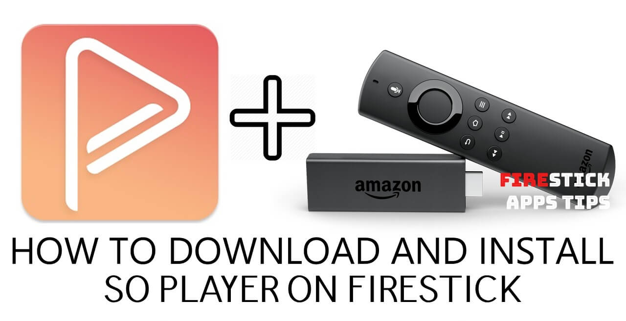 How to Install SO Player on Firestick / Fire TV [2022]