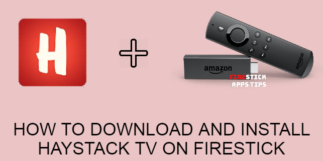 How to Download and Install Haystack TV on Firestick / Fire TV