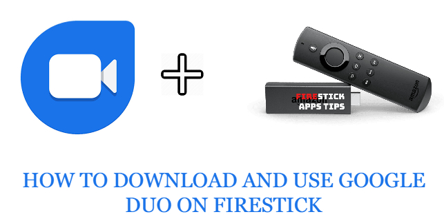 google duo on Firestick