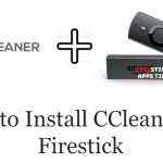 CCleaner for Firestick