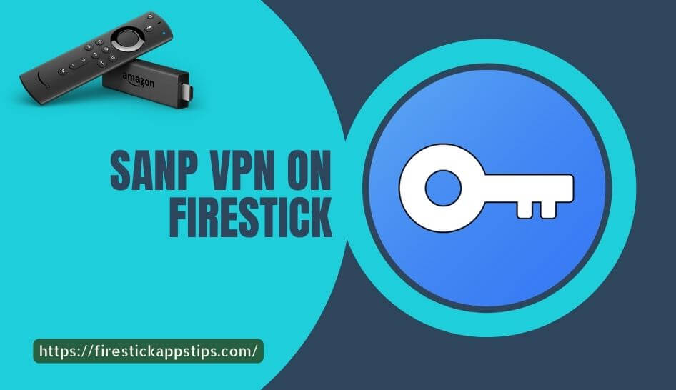 Snap VPN for Firestick