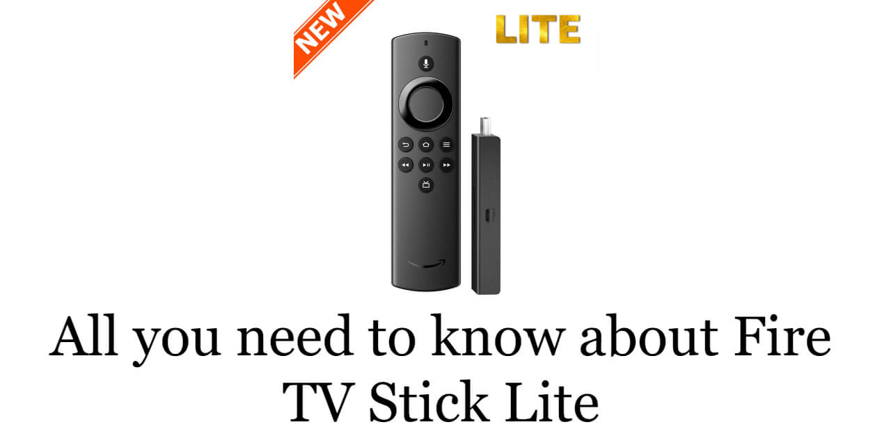 Amazon Fire TV Stick Lite Review [2021]: Features, Specs, Price