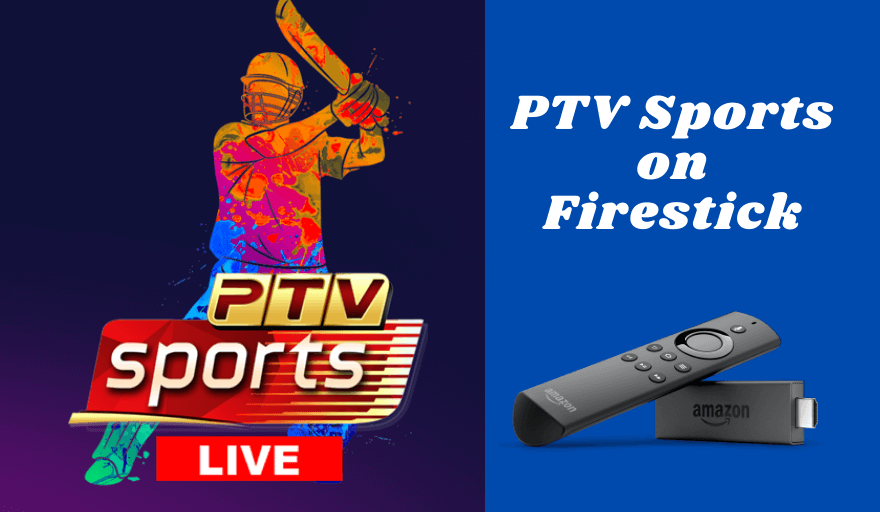 How to Download and Install PTV Sports on Firestick Firesticks Apps Tips