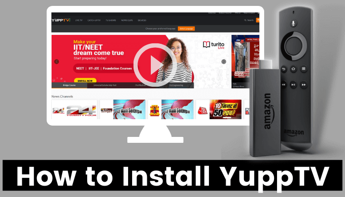 How to Install & Watch YuppTV on Firestick / Fire TV