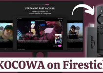 How to Install and Watch KOCOWA on Firestick [2022]