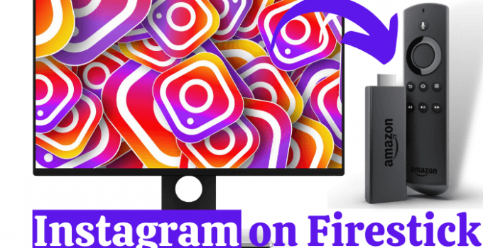 How to Use Instagram on Firestick | 2 Easy Ways