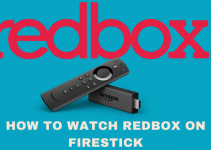 How to Download and Stream Redbox on Firestick [2022]