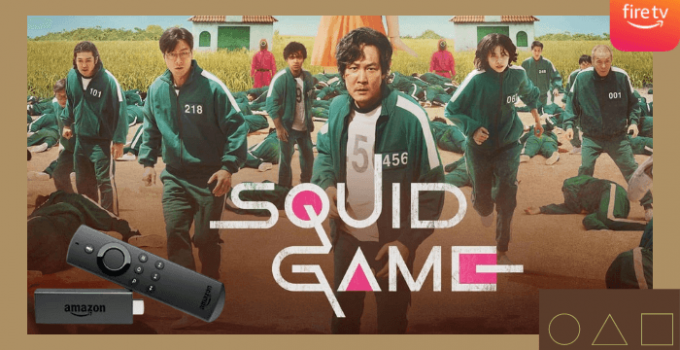 How to Watch Squid Game on Firestick / Fire TV
