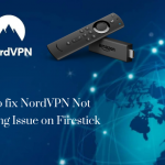NordVPN Not Working on Firestick