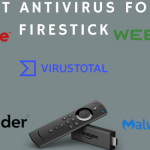 Best Antivirus for Firestick