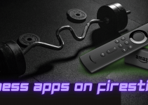 Best Fitness Apps for Firestick You Should Install