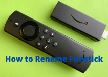 How to Rename Firestick Quickly
