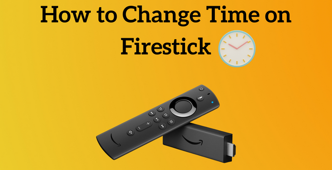 How to Change Time on Firestick