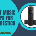Best Free Music Apps For Amazon Firestick