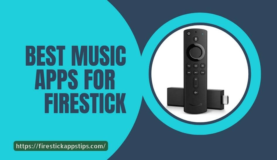 Best Free Music Apps For Amazon Firestick