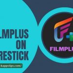 FilmPlus on Firestick