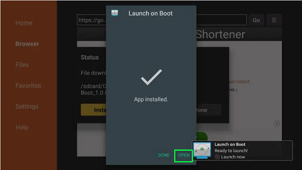 Click OPEN. launch on boot firestick