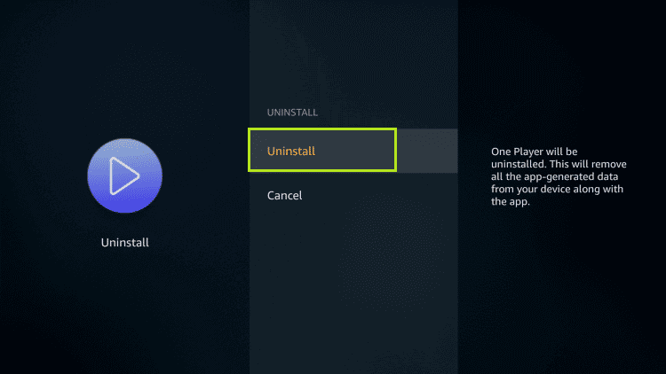 Uninstall option of ONE PLAYER app for confirmation to delete apps on Firestick..