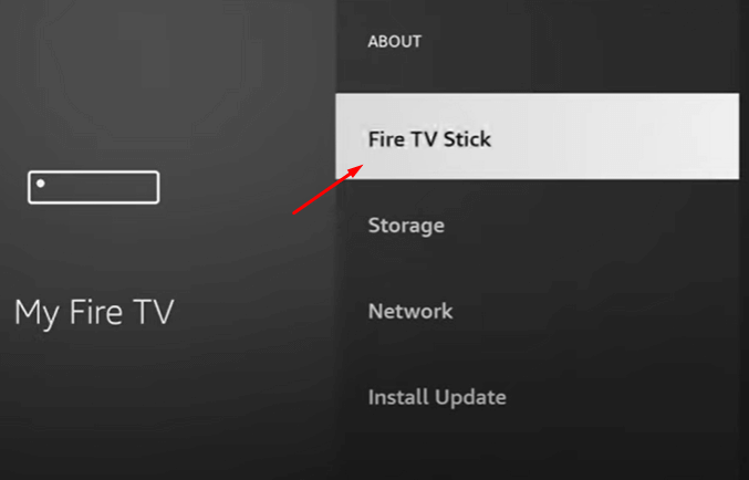Fire TV Stick option under the ABOUT menu.