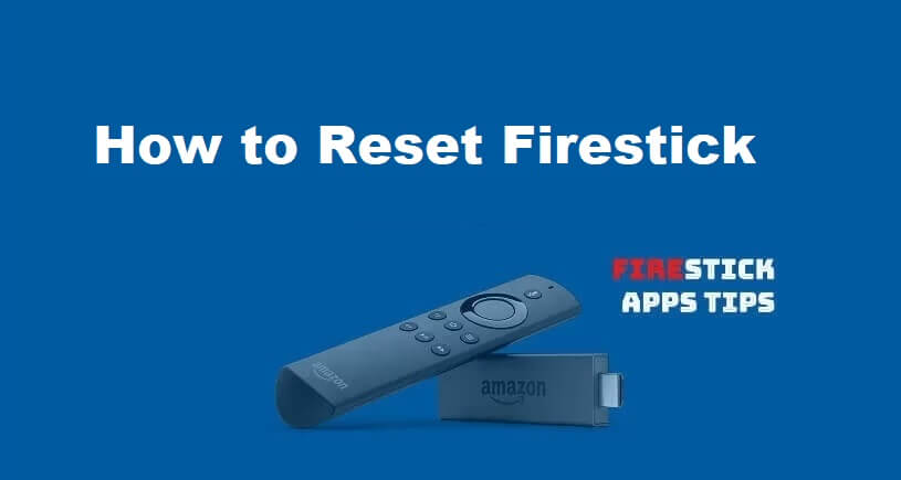 How to reset Firestick